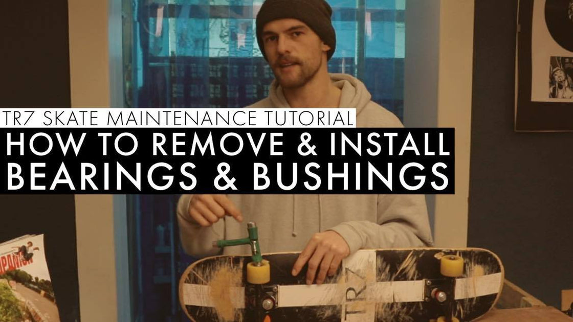 How To Remove & Install Skateboard Bearings & Bushings TR7 SKATE (Ma