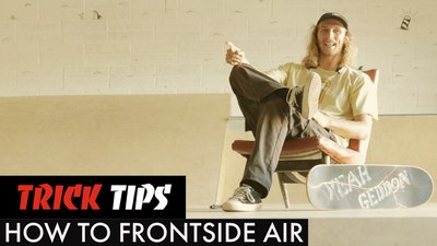 How To Frontside Air - Trick Tips