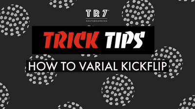 How To Varial Kickflip For Beginners With Harry While - TR7 Skate Trick Tips