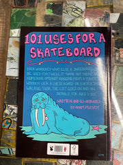 '101 Uses For A Skateboard' Book - TR7 SKATEBOARDING | LOCAL SKATE SHOP & INDOOR SKATEPARK IN NEWQUAY